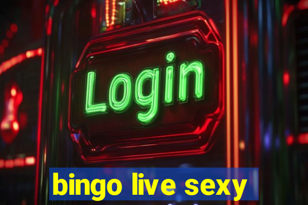 bingo live sexy